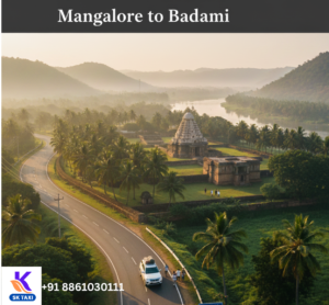 Mangalore to Badami Taxi | SK Taxi’s