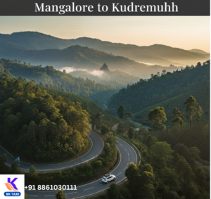 Mangalore to Kudremukh Taxi Services: Your Travel Partner – SK Taxi