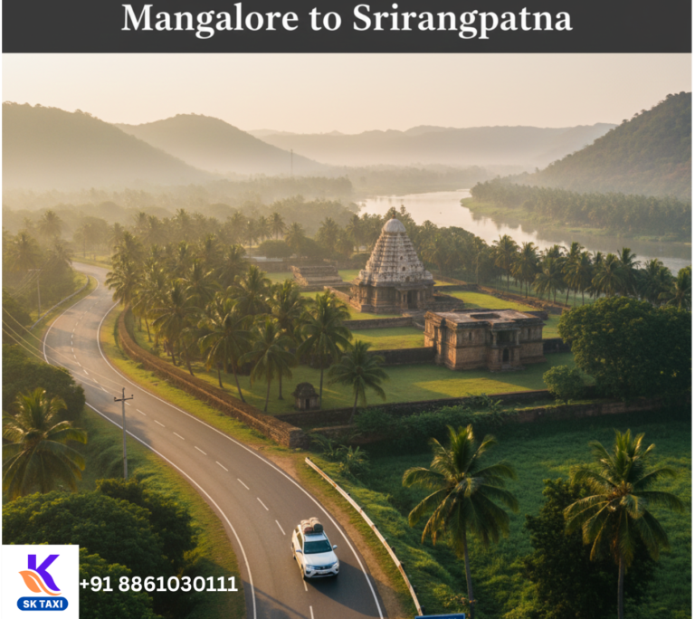 Mangalore to Srirangapatna Taxi | SK Taxi’s